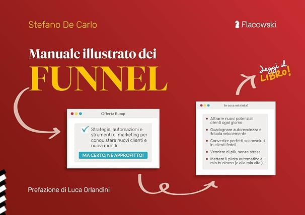Manuale Illustrato dei Funnel - Stefano De Carlo